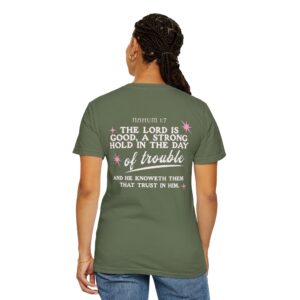 The Lord is Good – Nahum 1:7 Women’s T-Shirt