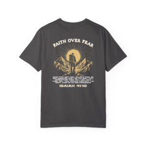 Isaiah 41:10 “Faith Over Fear” Tee