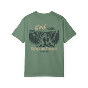 Psalm 46:1 "God Is Our Refuge and Strength" Tee